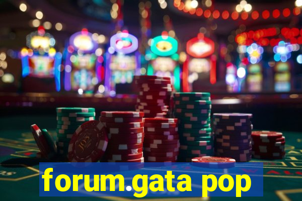 forum.gata pop